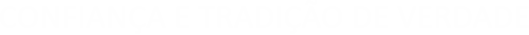 Confiança e Tradição de Verdade